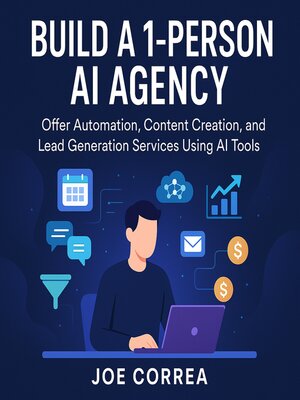 cover image of Build a 1-Person AI Agency